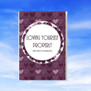 Loving Yourself Properly